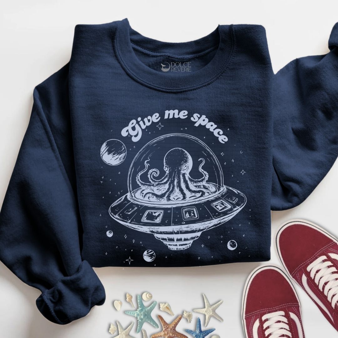 Give Me Space, Octopus Sweatshirt