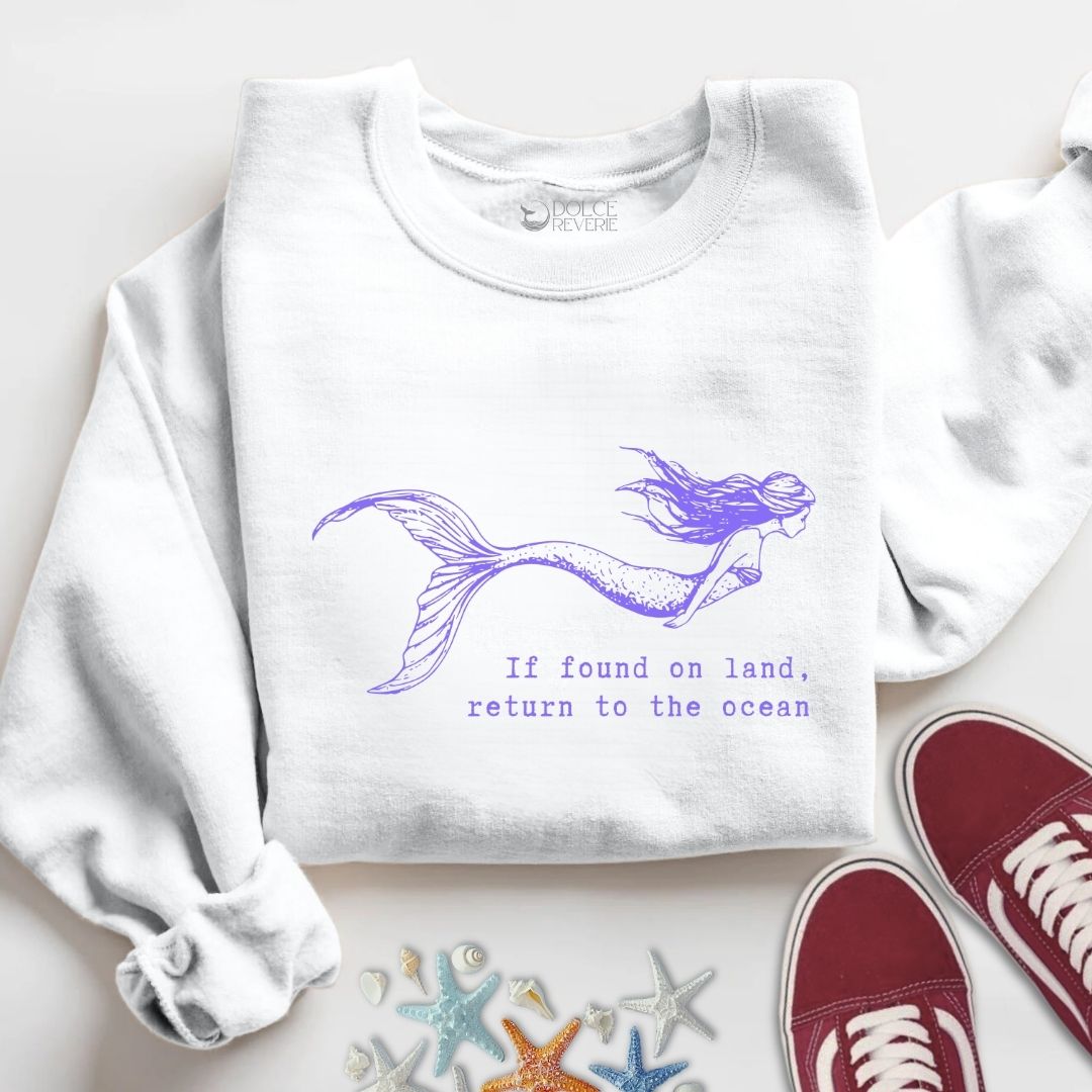 Return To The Ocean, Mermaid Sweatshirt