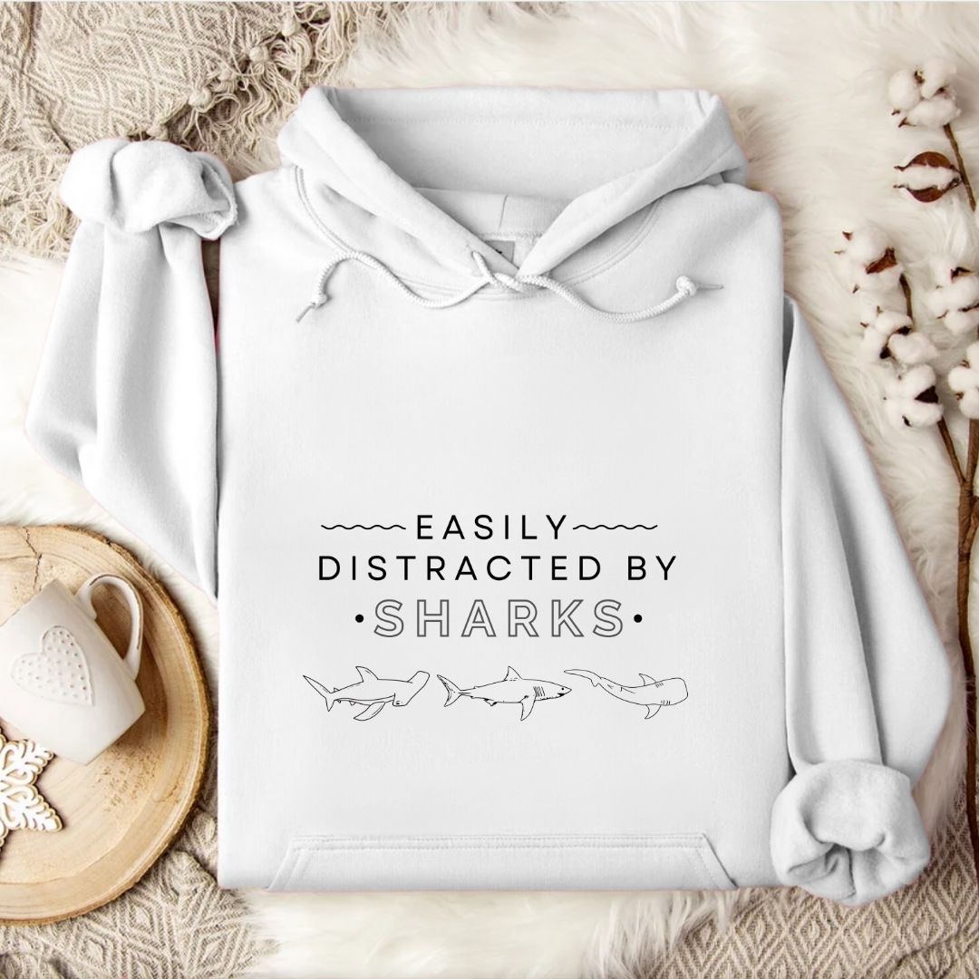 Easily Distracted By Sharks Hoodie