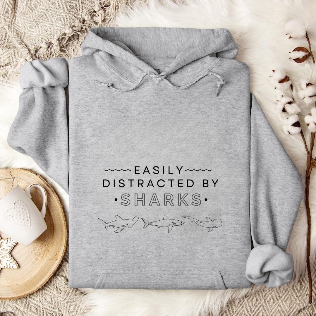 Easily Distracted By Sharks Hoodie