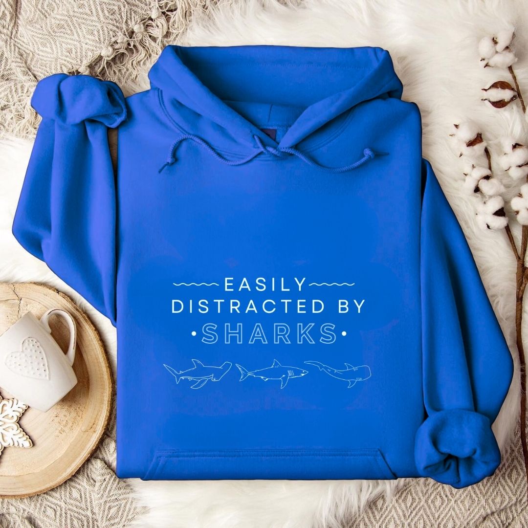 Easily Distracted By Sharks Hoodie