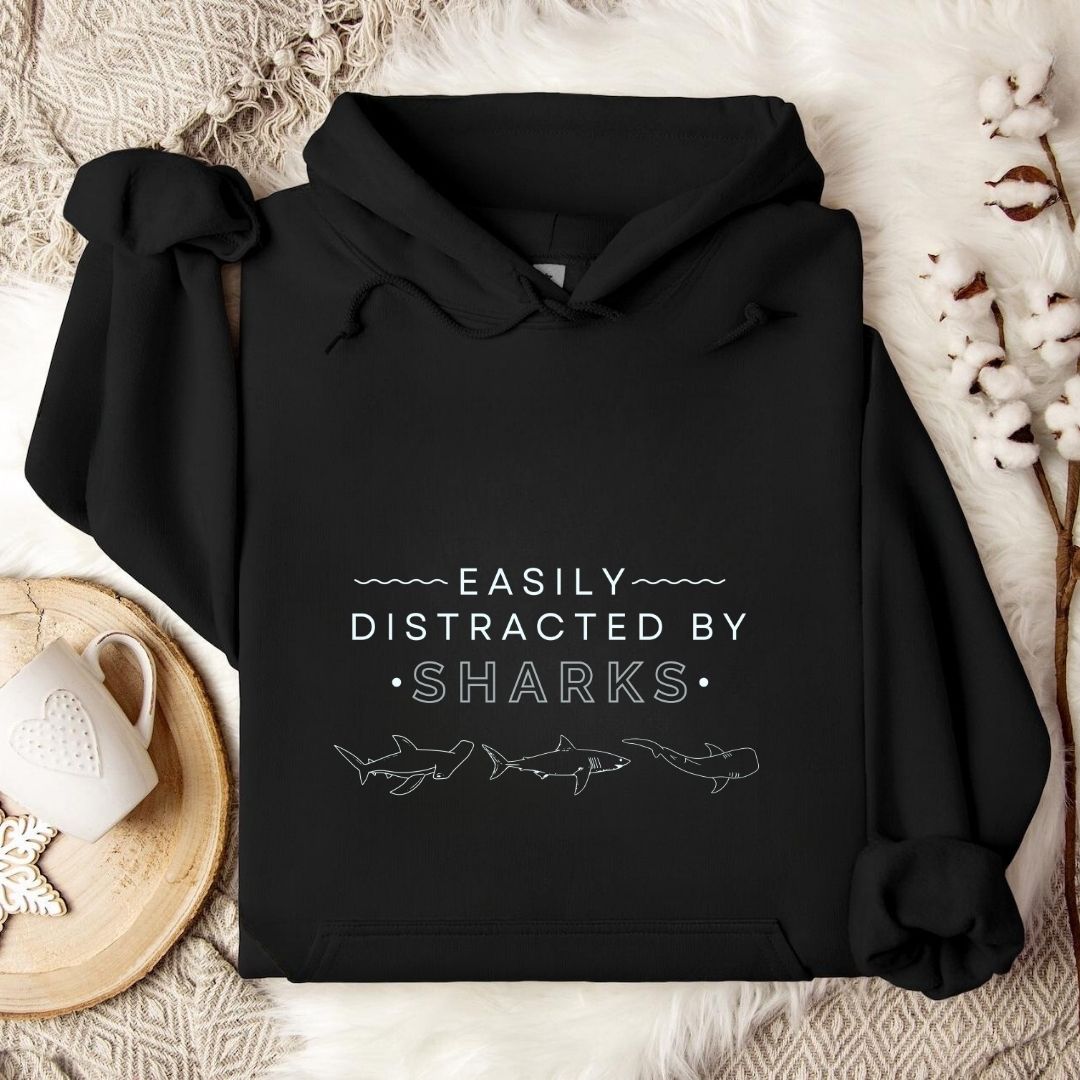 Easily Distracted By Sharks Hoodie