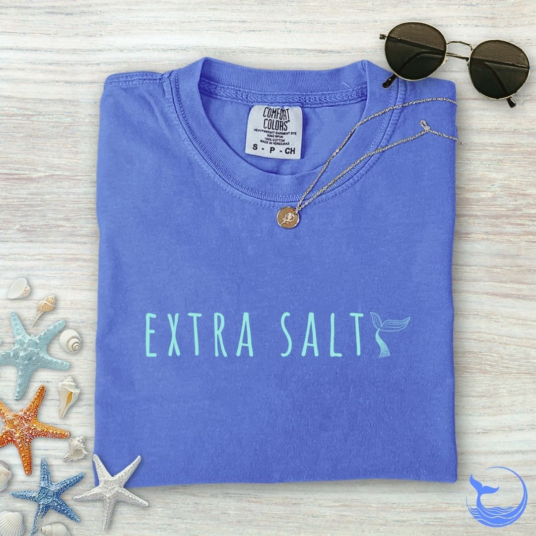 Extra Salty Mermaid Comfort Colors T-Shirt