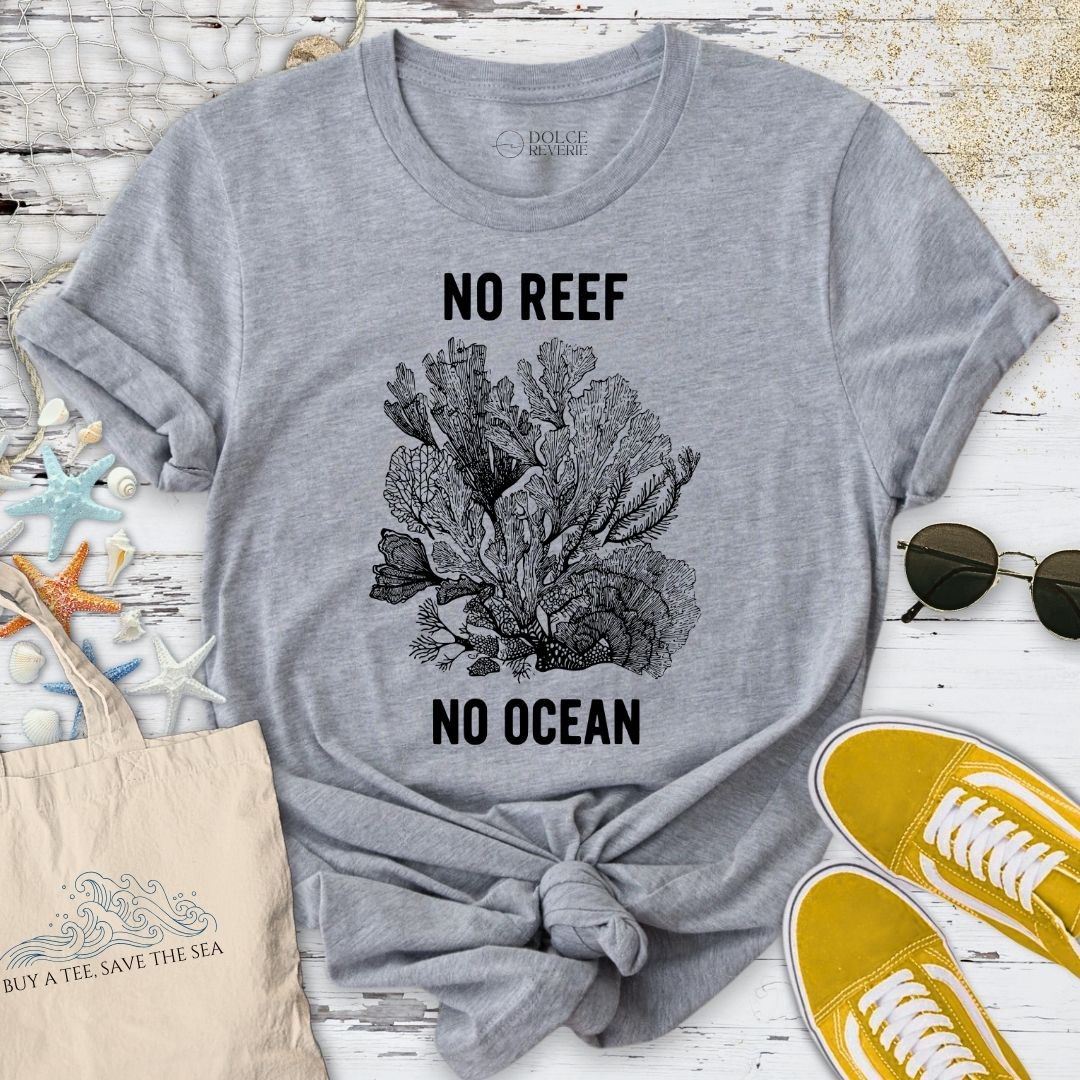 No Reef No Ocean T-Shirt