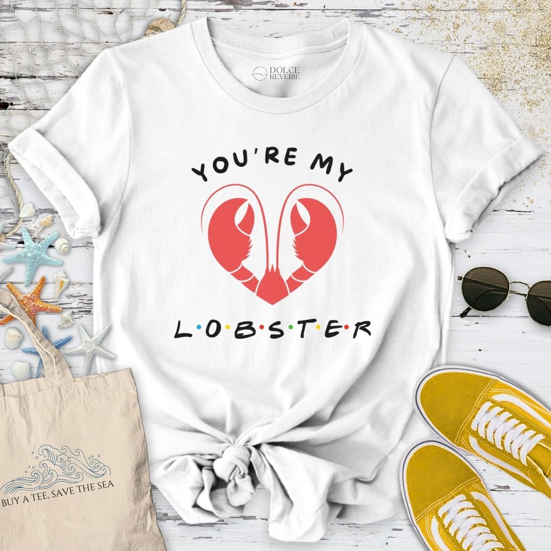 You're My Lobster T-Shirt