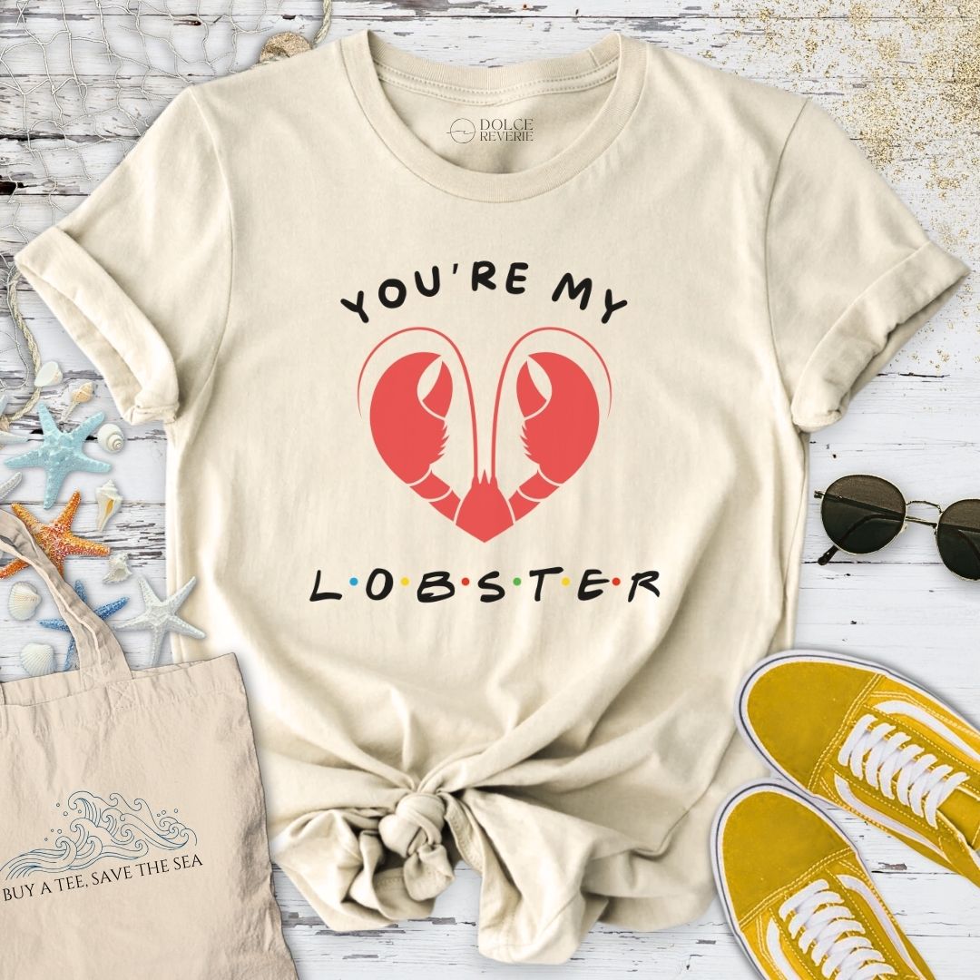 You're My Lobster T-Shirt