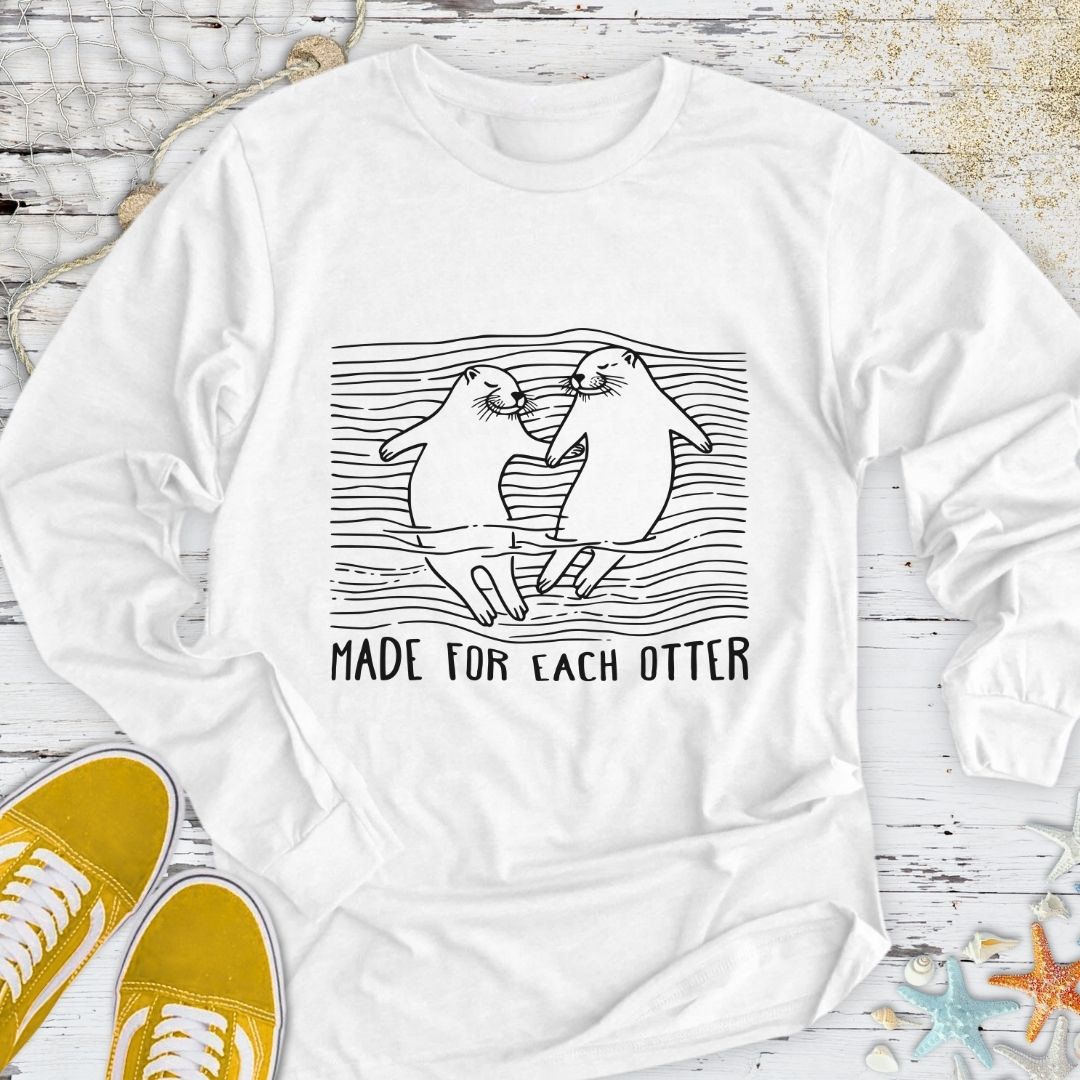 Made For Each Otter Long Sleeve Tee