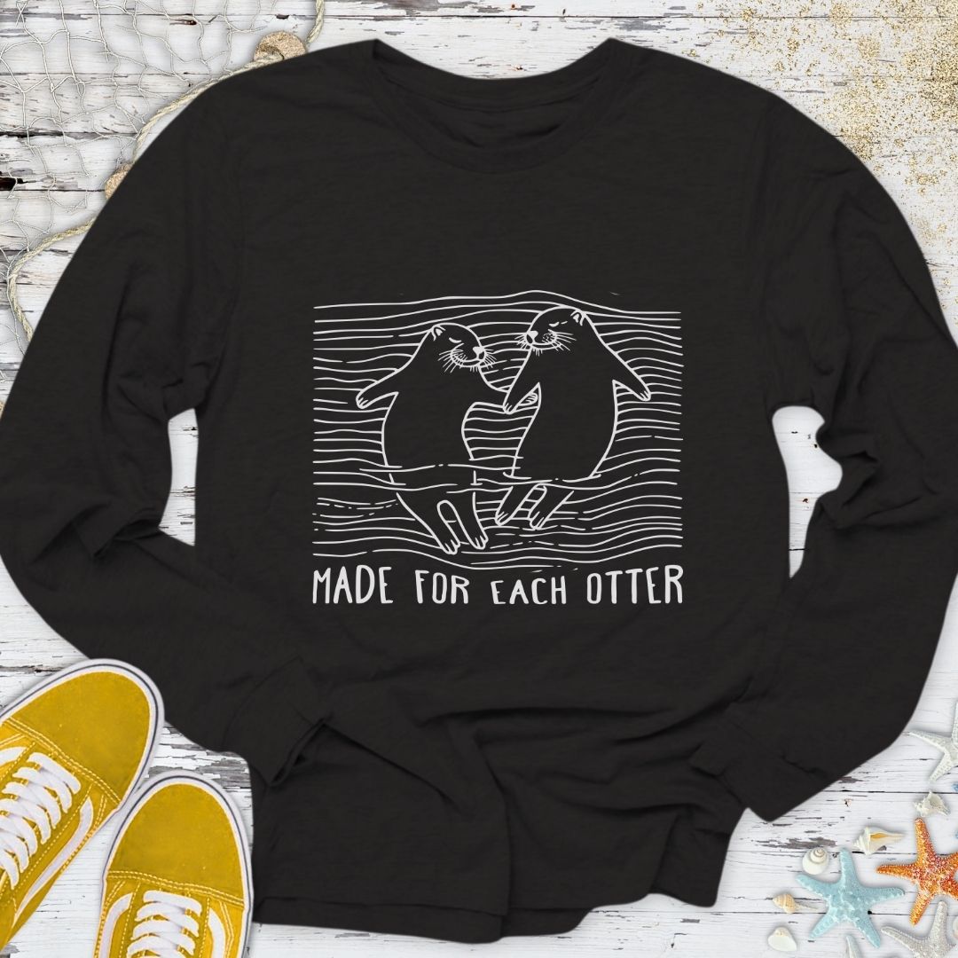 Made For Each Otter Long Sleeve Tee