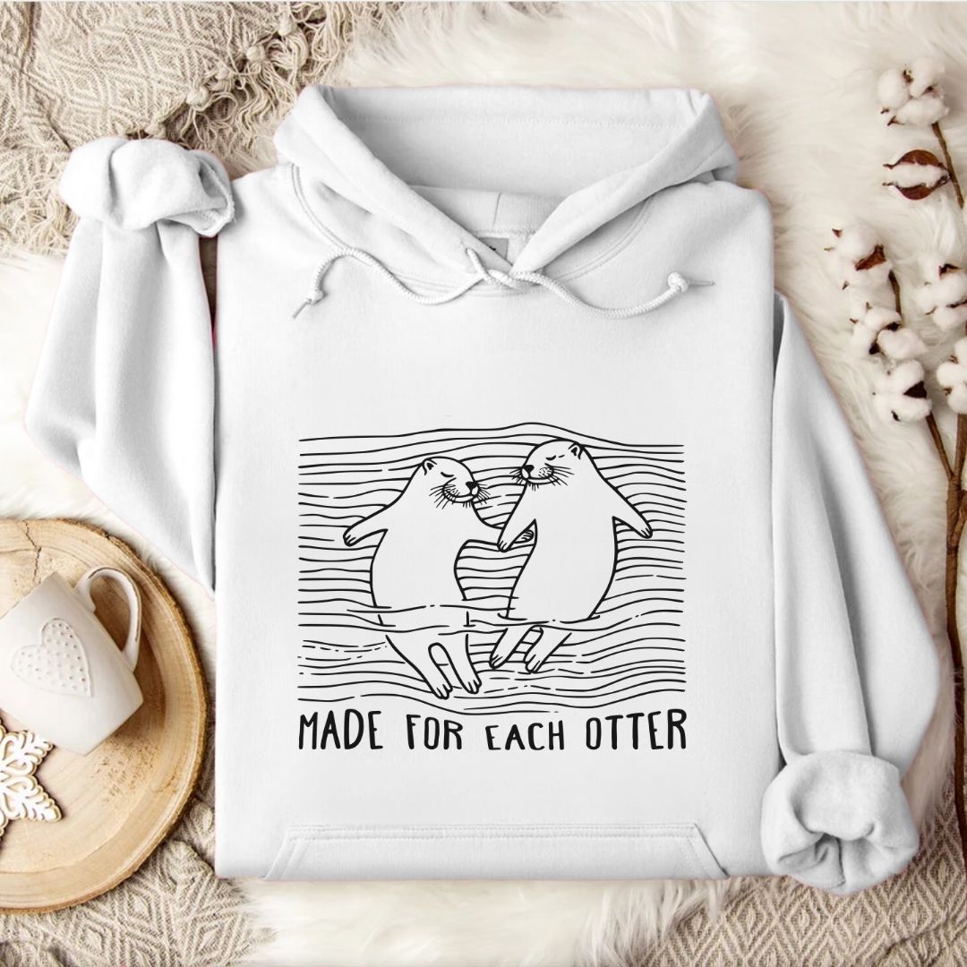 Made For Each Otter Hoodie