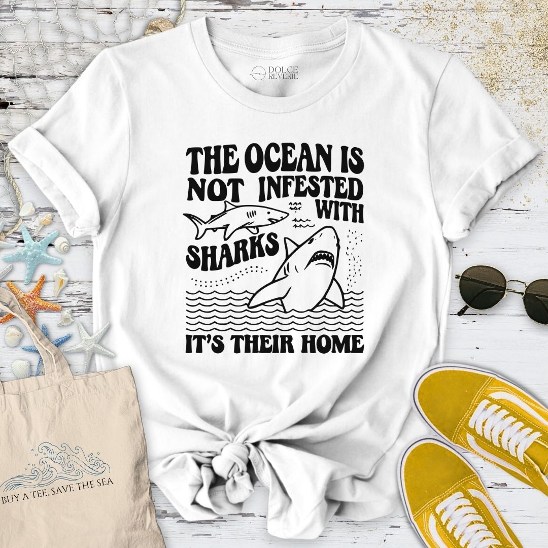 The Ocean Is Not Infested With Sharks T-Shirt