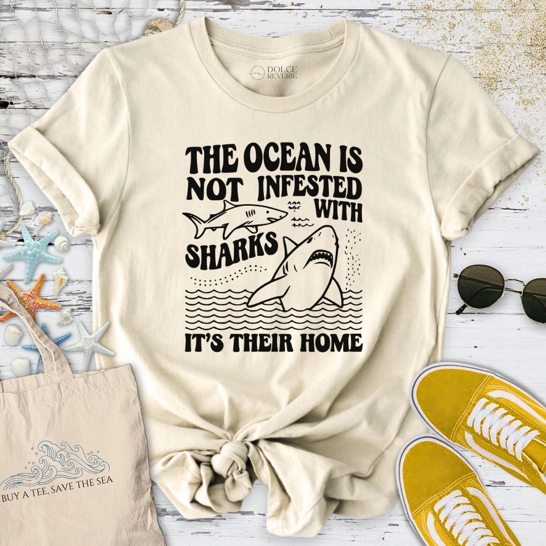 The Ocean Is Not Infested With Sharks T-Shirt
