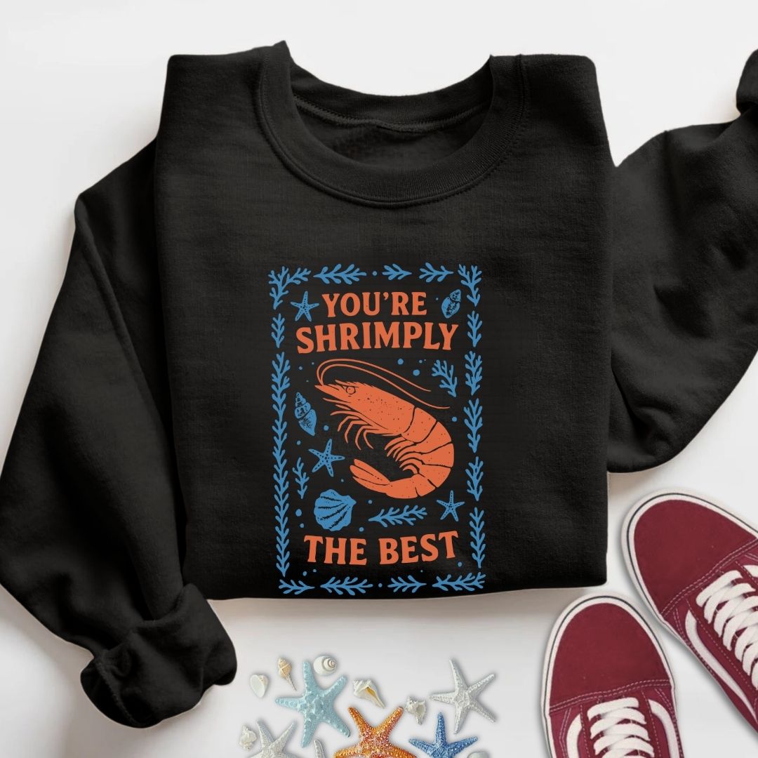 Shrimply The Best Sweatshirt