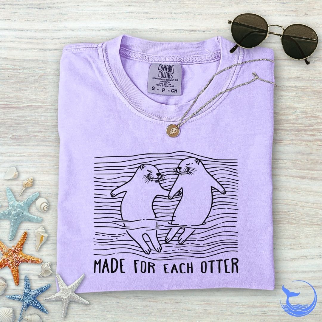 Made For Each Otter Comfort Colors T-Shirt