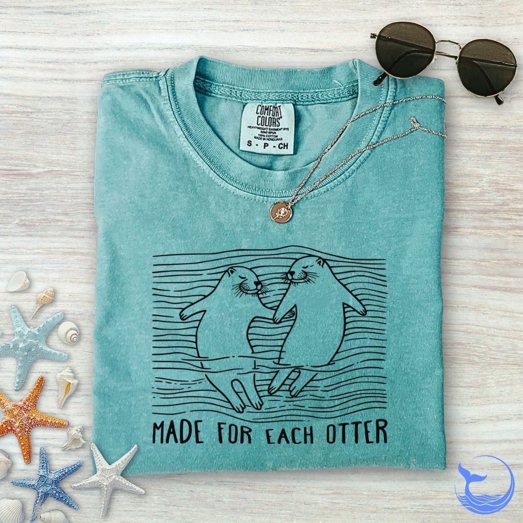 Made For Each Otter Comfort Colors T-Shirt