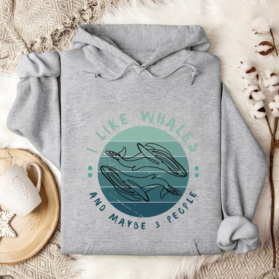 I Like Whales & Maybe 3 People Hoodie