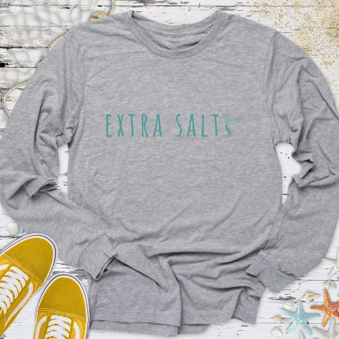Extra Salty Long Sleeve Tee