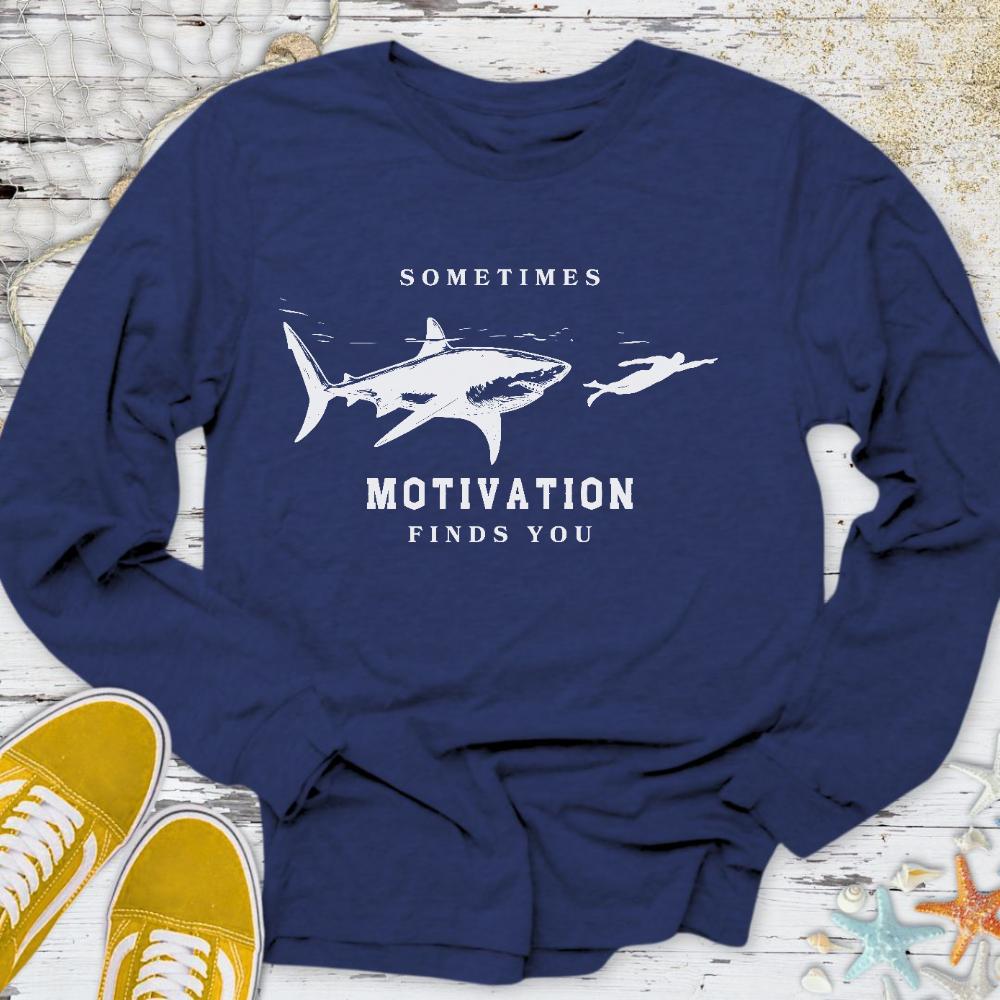 Motivation Finds You Long Sleeve Tee