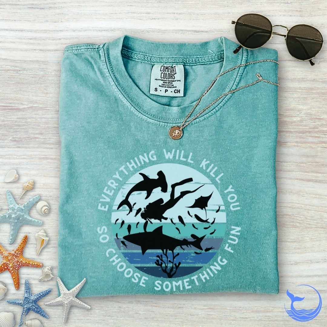 Everything Will Kill You Comfort Colors T-Shirt