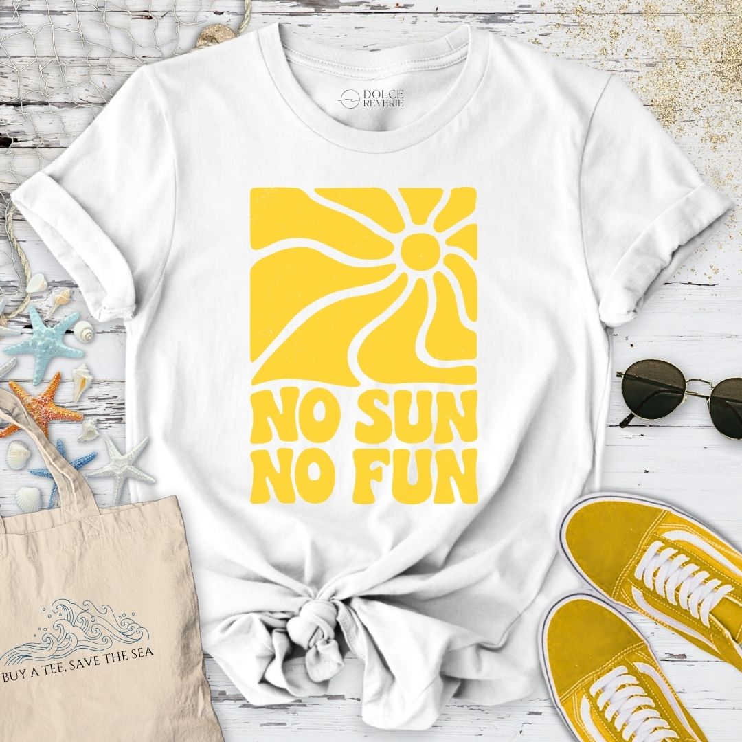 No Sun No Fun T-Shirt
