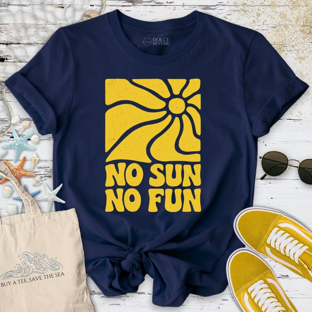 No Sun No Fun T-Shirt