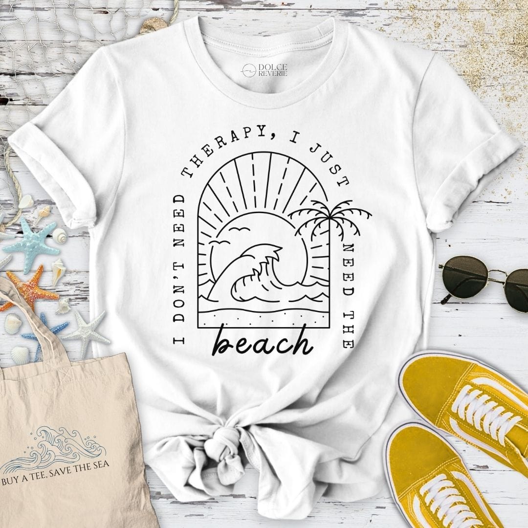 I Just Need The Beach T-Shirt White / S