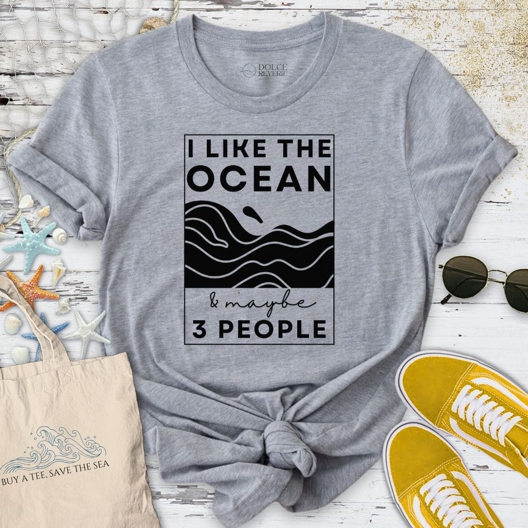 I Like The Ocean & Maybe 3 People T-Shirt Sport Grey / S