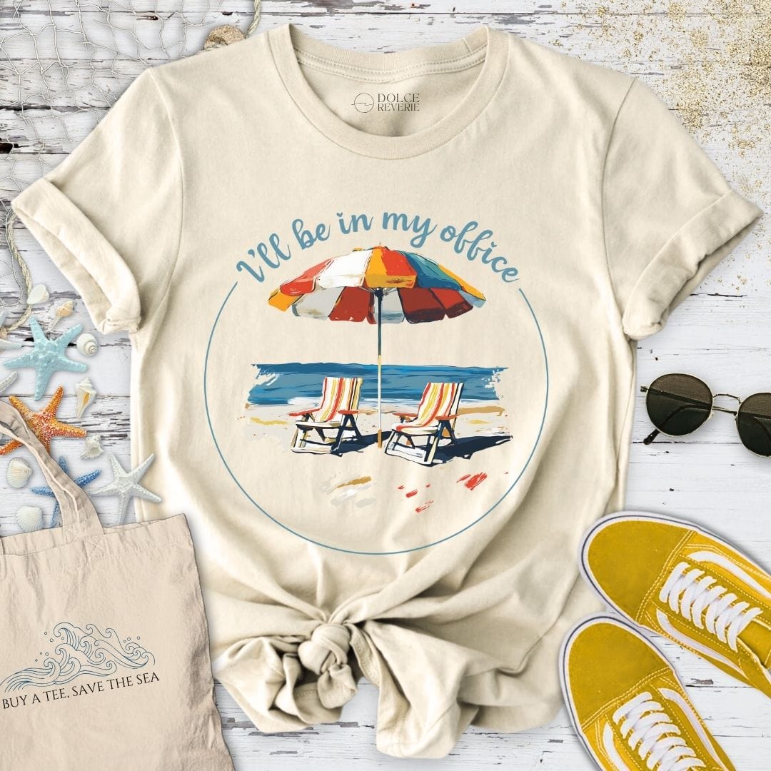 I'll Be In My Office Beach T-Shirt Natural / S