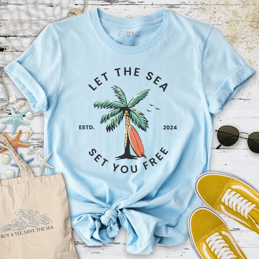 Let The Sea Set You Free T-Shirt Light Blue / S