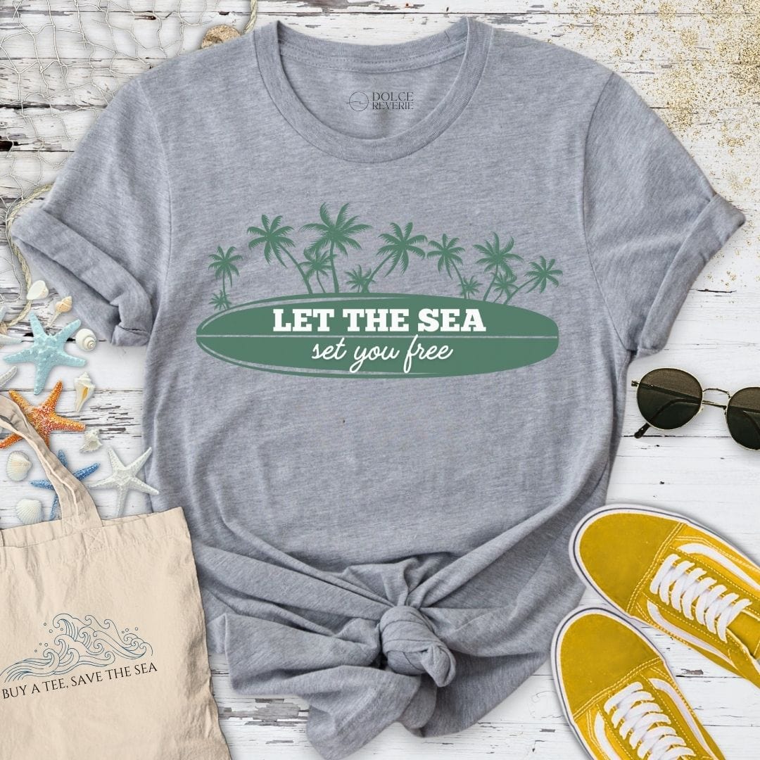 Let The Sea Set You Free T-Shirt Sport Grey / S