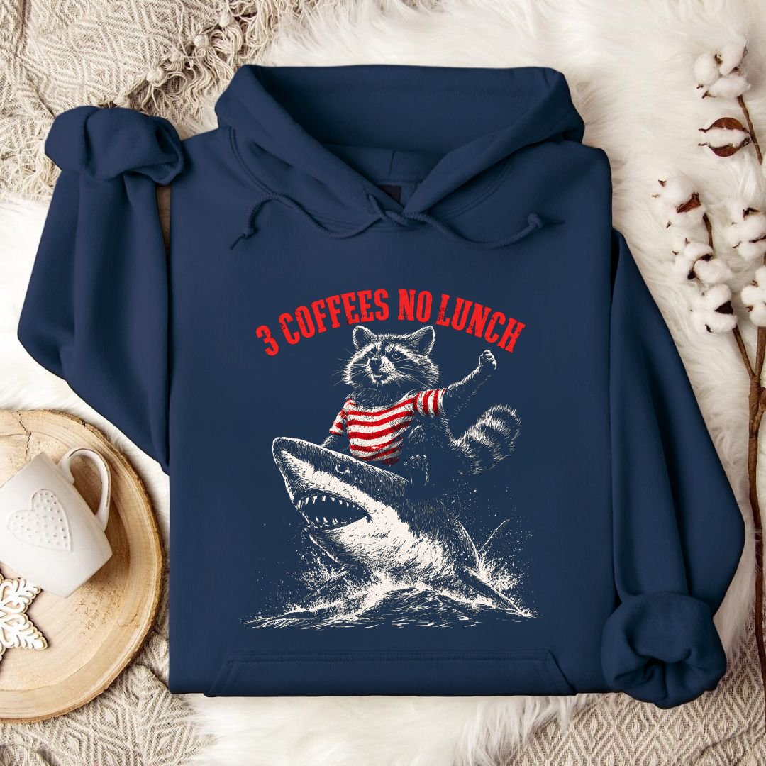 3 Coffees No Luch Hoodie