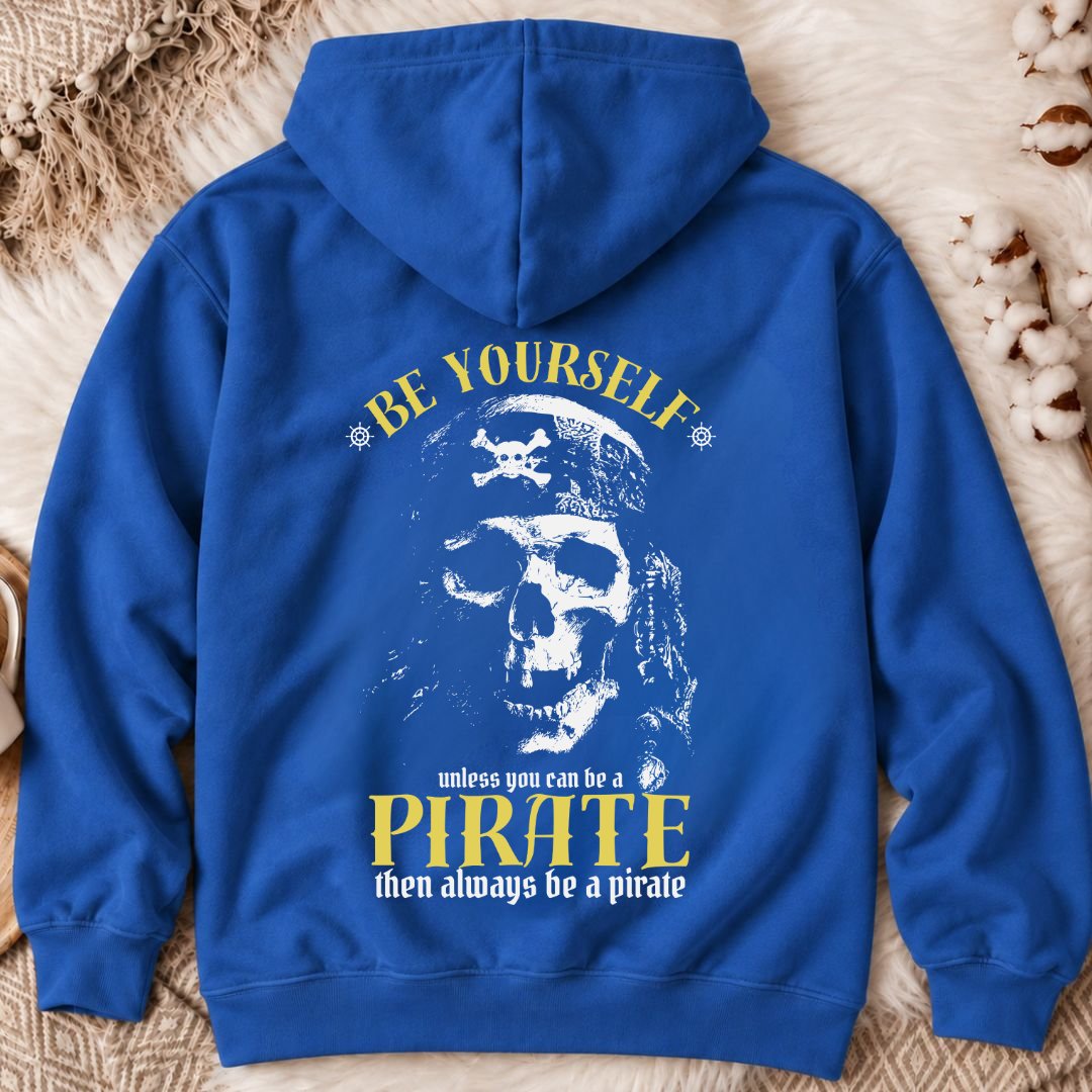 Always Be A Pirate Back Print Hoodie