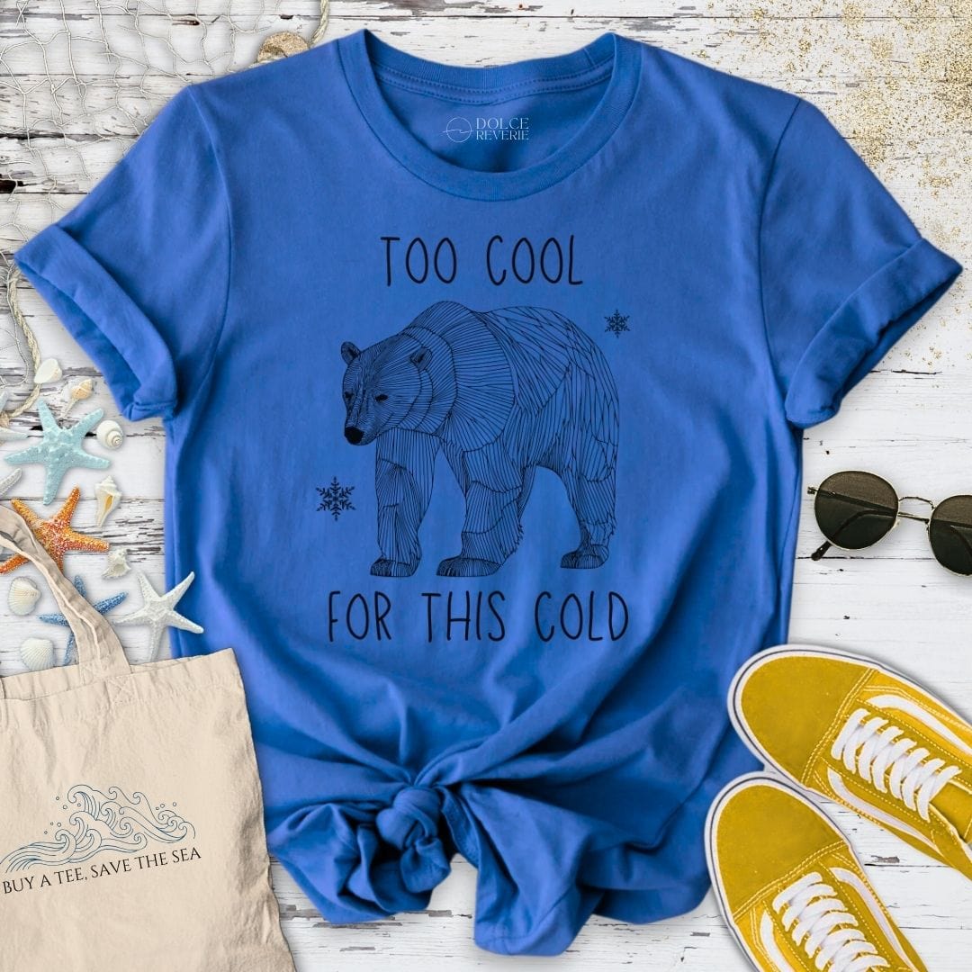 Too Cool For This Cold T-Shirt Royal / S