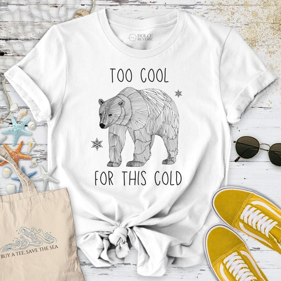 Too Cool For This Cold T-Shirt White / S