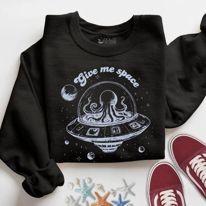 Give Me Space, Octopus Sweatshirt