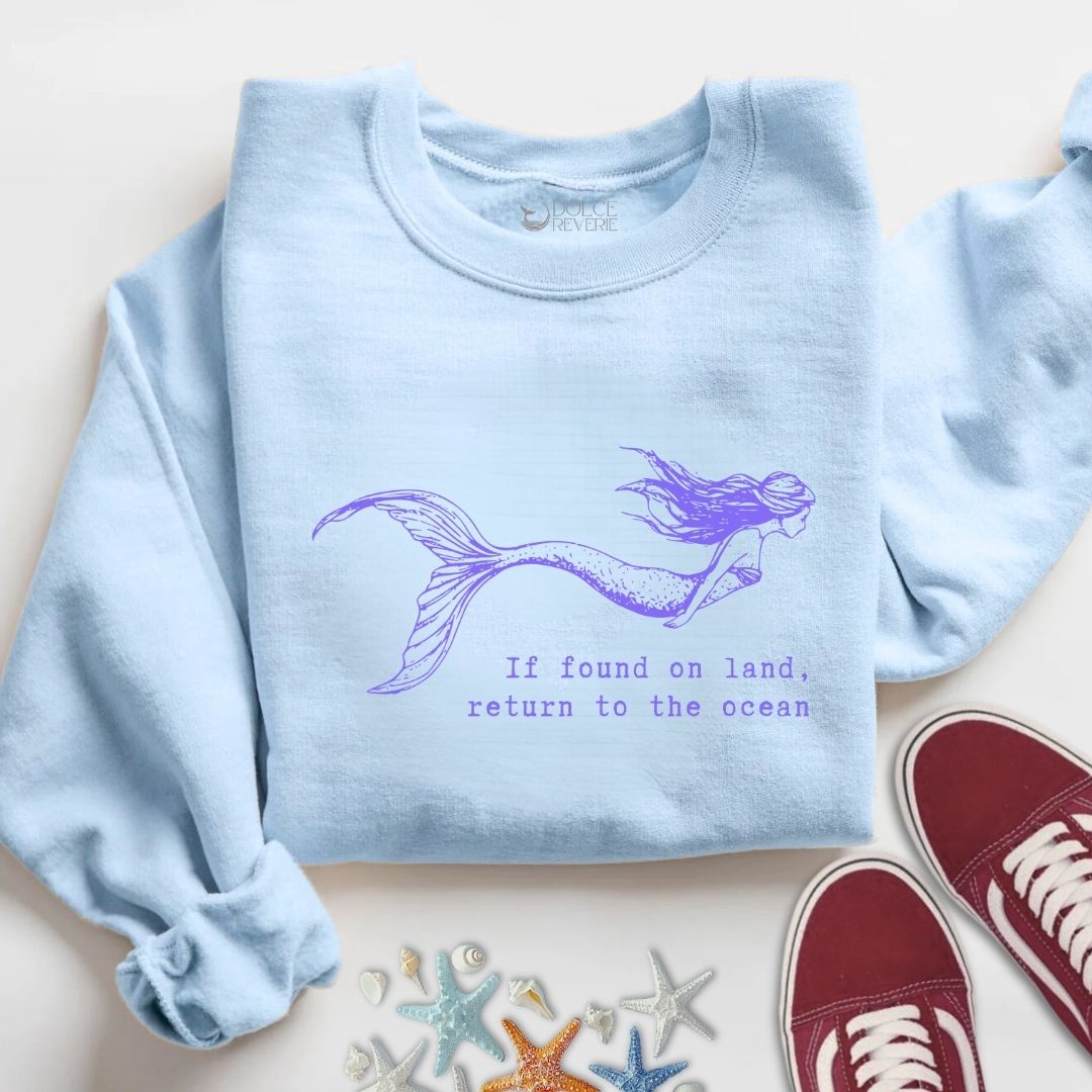 Return To The Ocean, Mermaid Sweatshirt