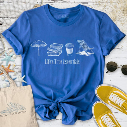 Life's True Essentials T-Shirt