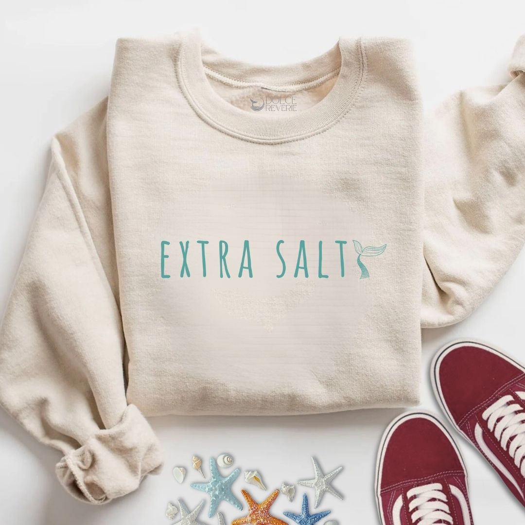 Extra Salty Sweatshirt
