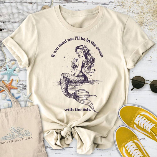 I'll Be In The Ocean T-Shirt