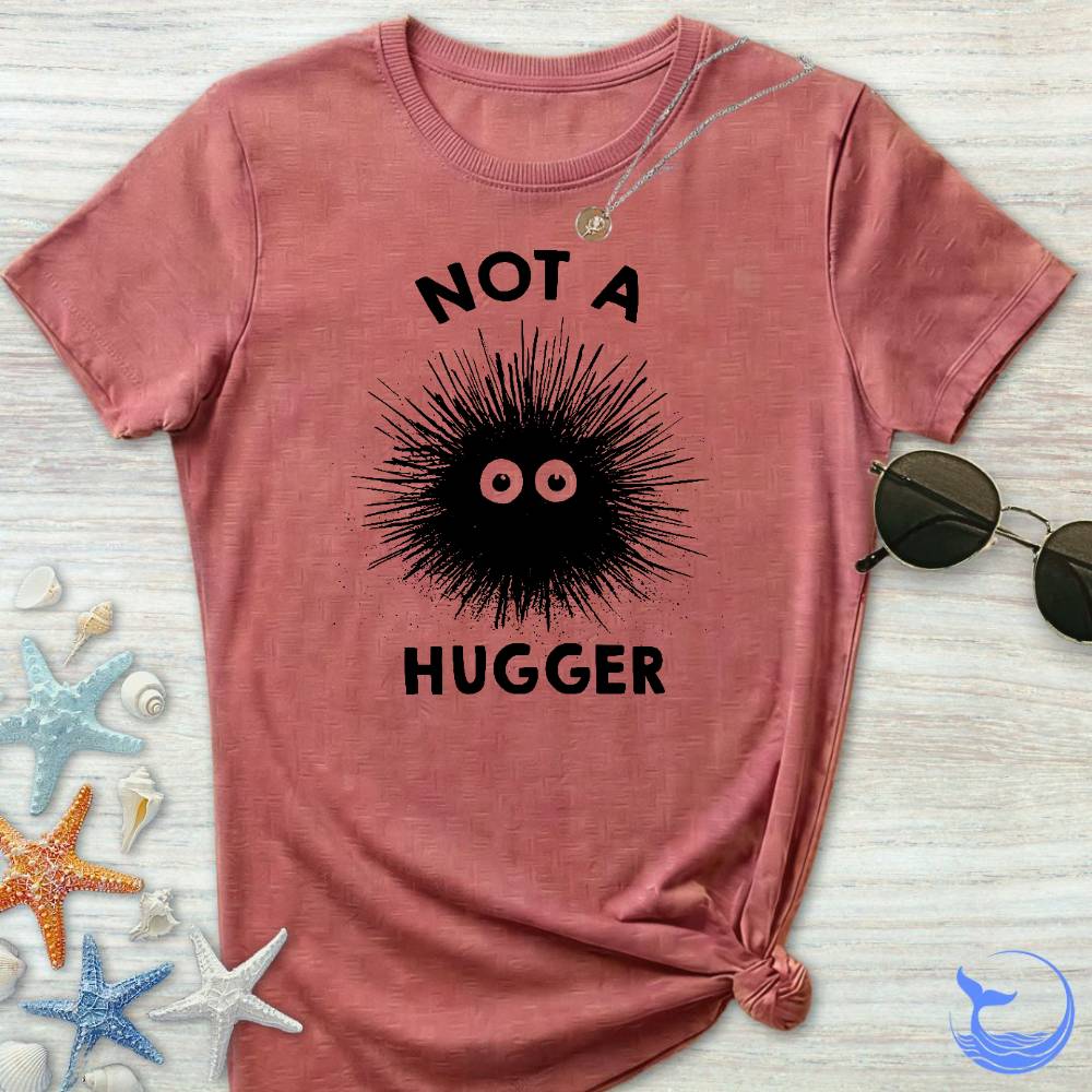 Not A Hugger Women's T-Shirt