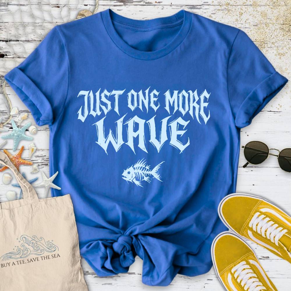 One More Wave T-Shirt
