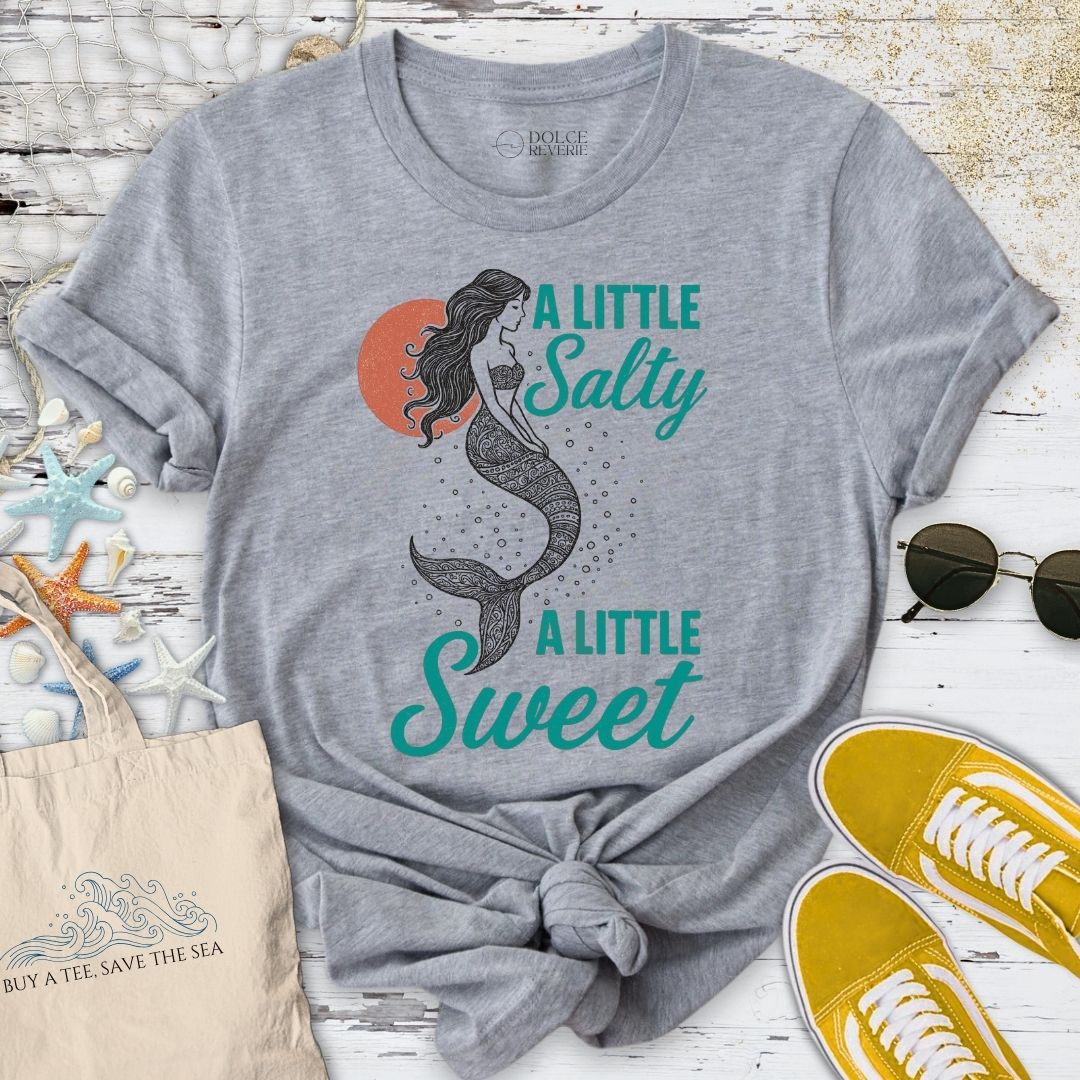 A Little Salty, A Little Sweet T-Shirt