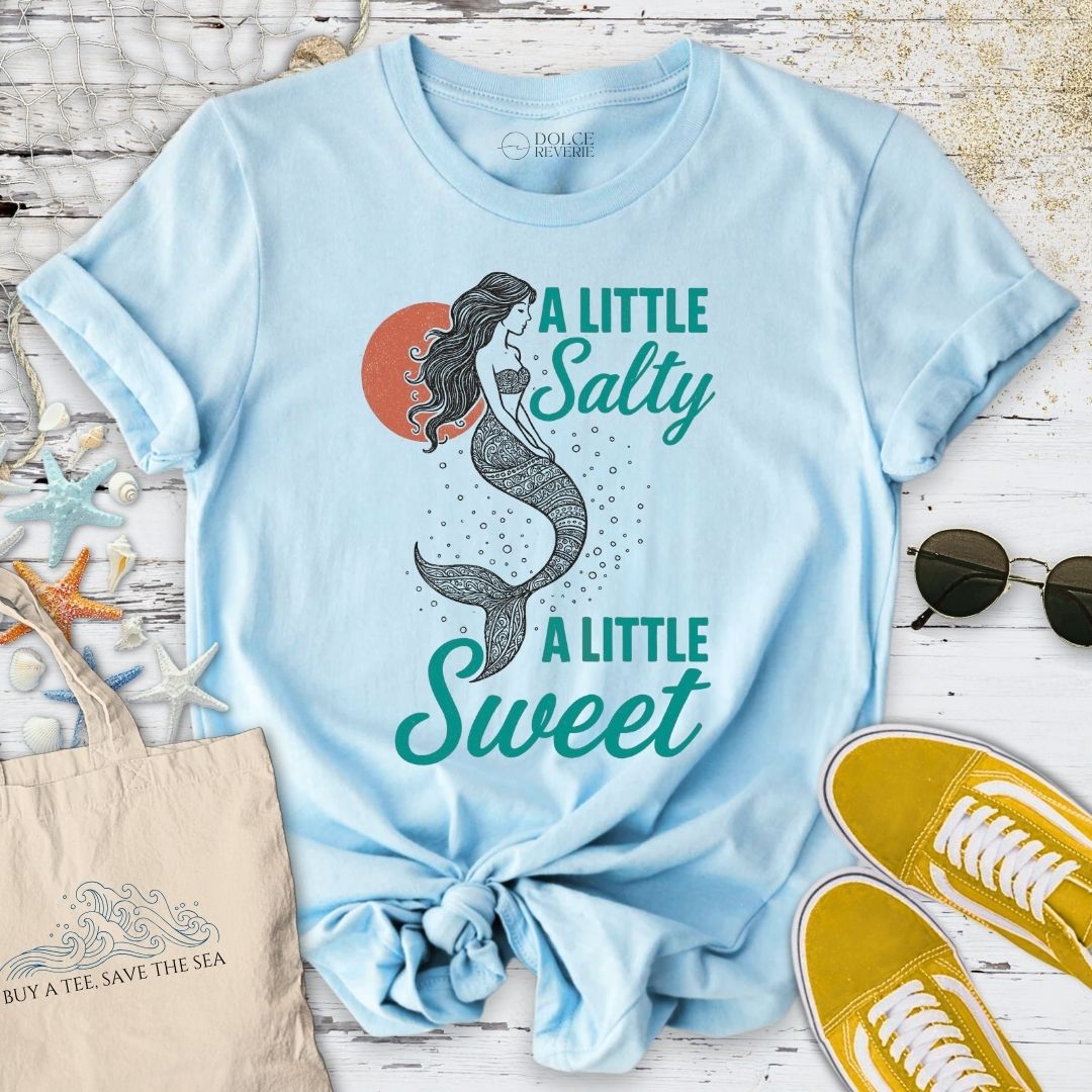 A Little Salty, A Little Sweet T-Shirt