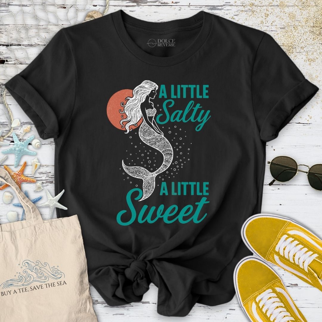 A Little Salty, A Little Sweet T-Shirt
