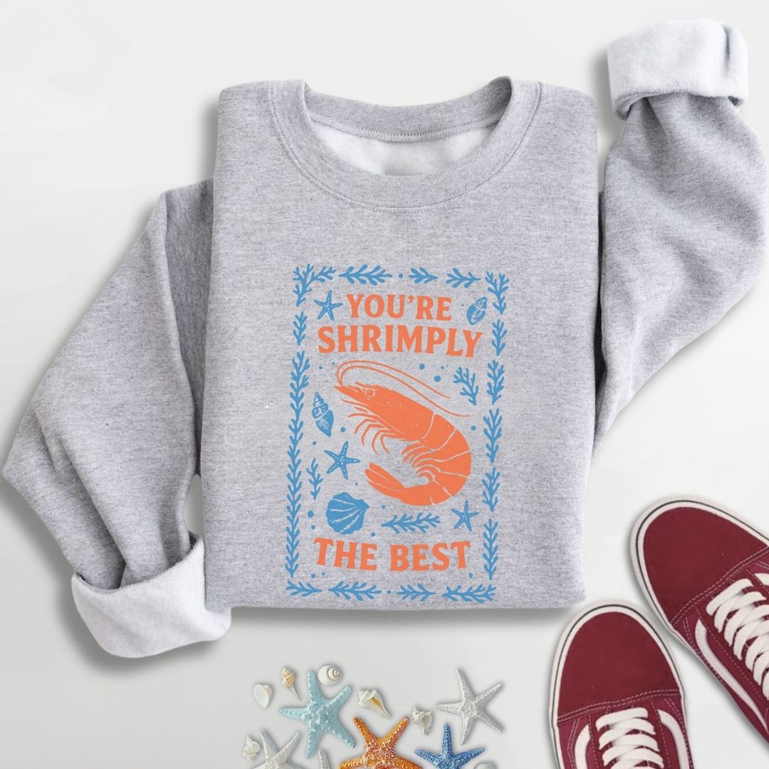 Shrimply The Best Sweatshirt