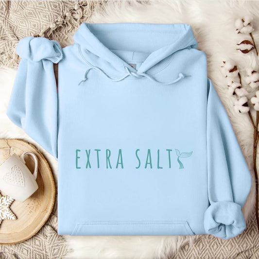Extra Salty Hoodie