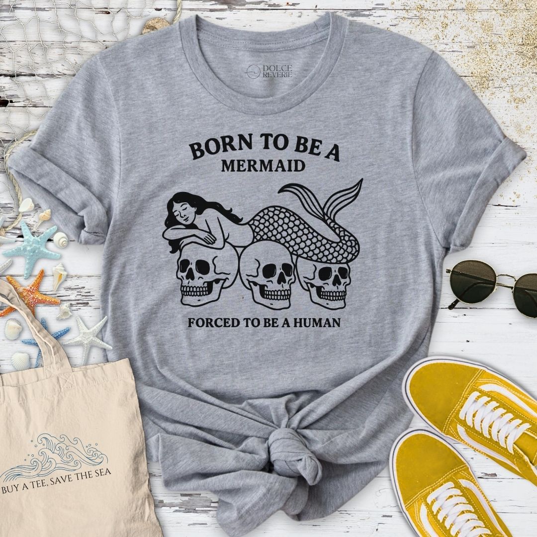 Born To Be A Mermaid T-Shirt