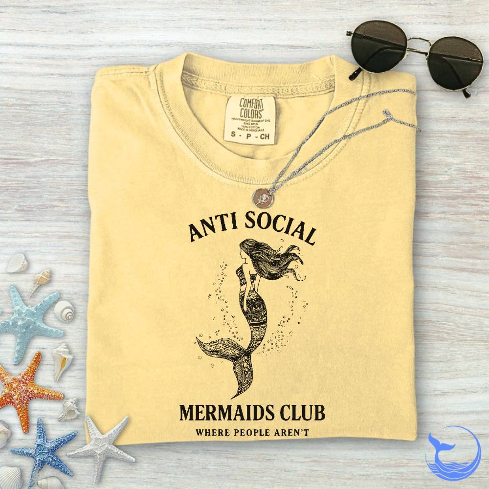 Anti Social Mermaids Club Comfort Colors T-Shirt