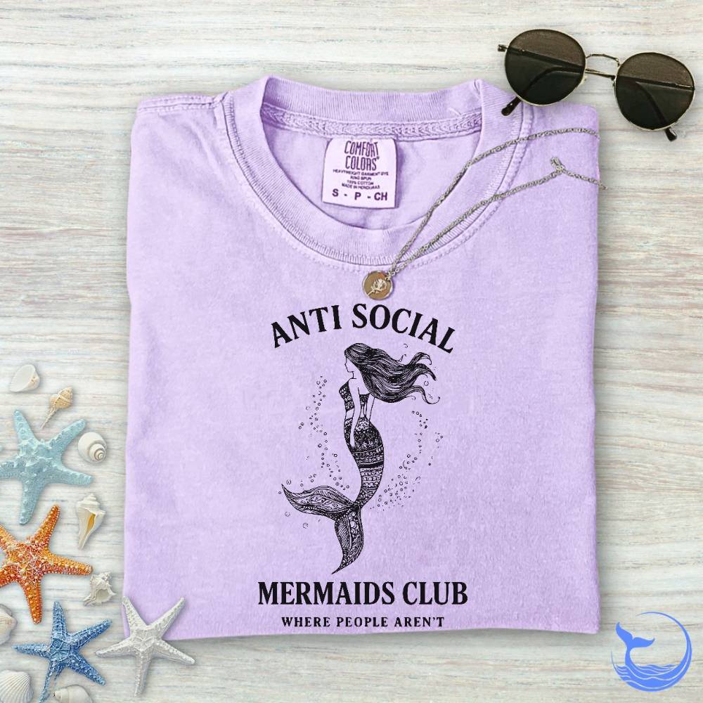 Anti Social Mermaids Club Comfort Colors T-Shirt