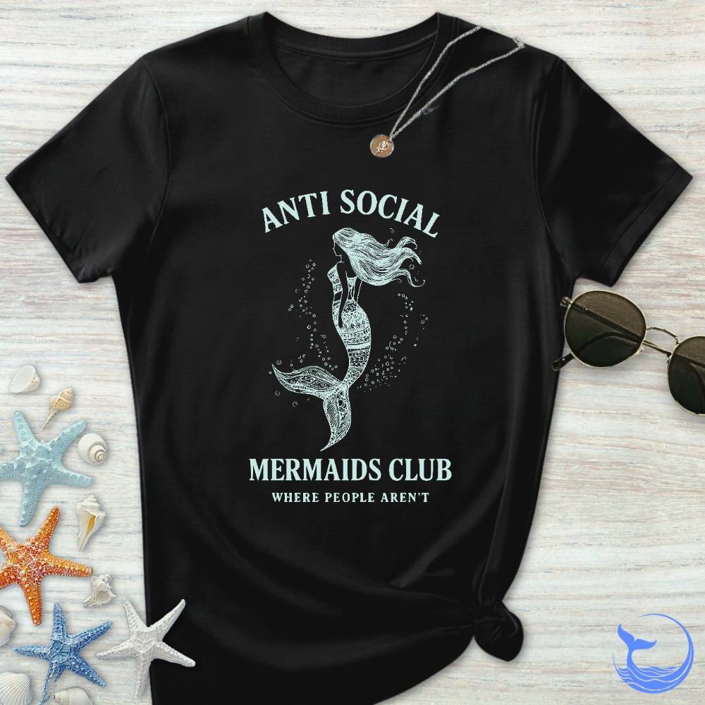 Anti Social Mermaids Club Women's T-Shirt