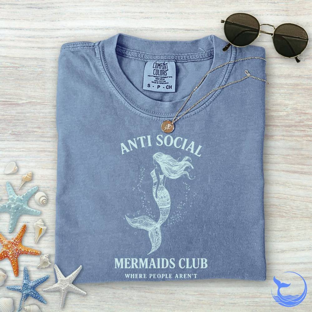 Anti Social Mermaids Club Comfort Colors T-Shirt